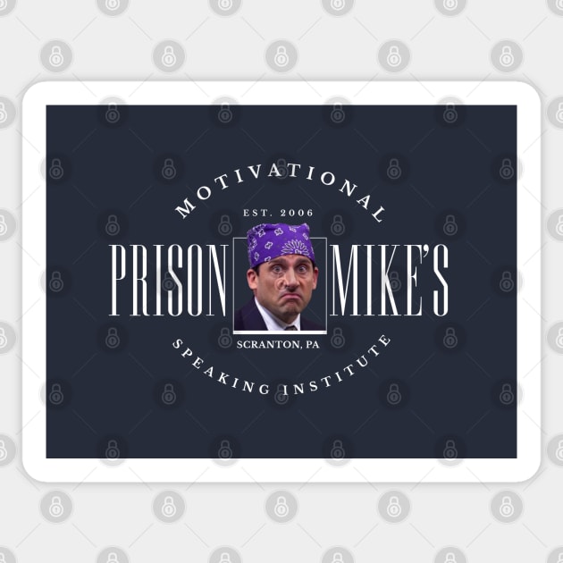 Prison Mike's Motivational Speaking Institute Sticker by BodinStreet